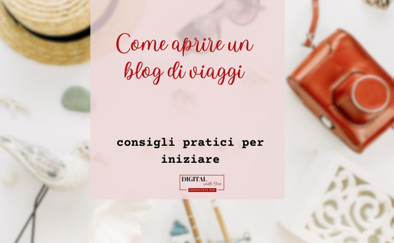 come aprire un blog di viaggi